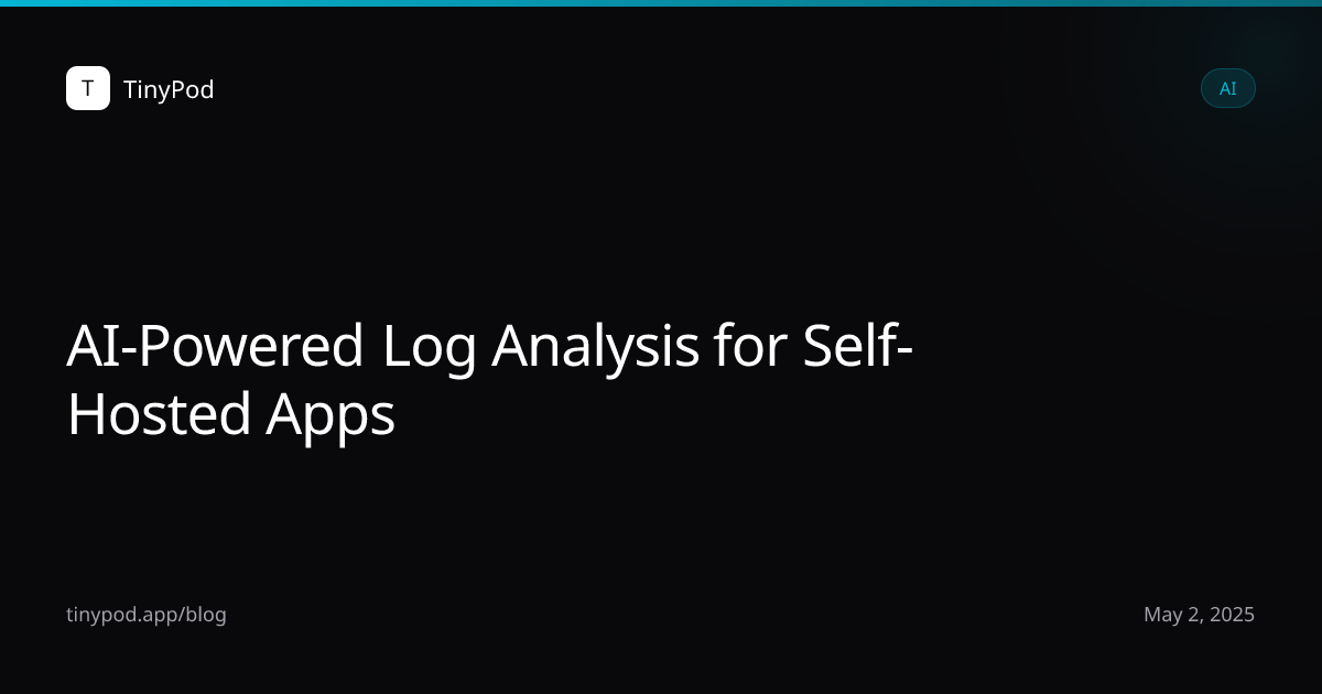 AI-Powered Log Analysis for Self-Hosted Apps