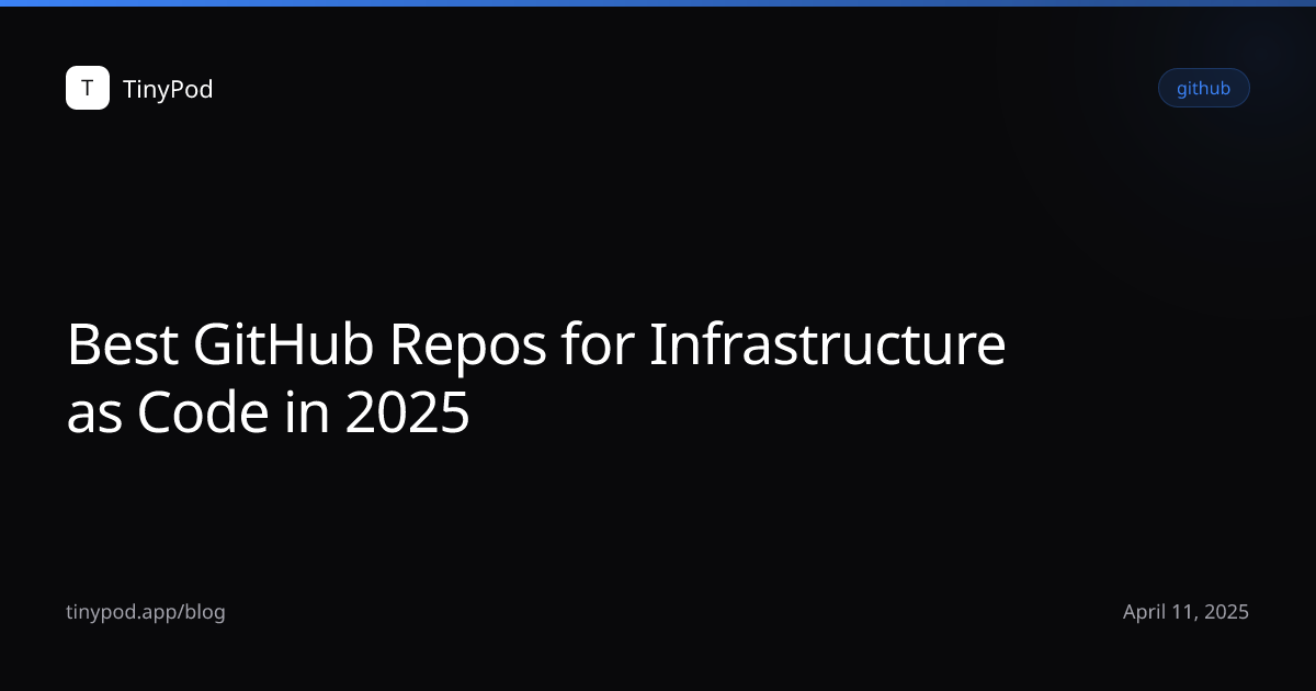 Best GitHub Repos for Infrastructure as Code in 2025