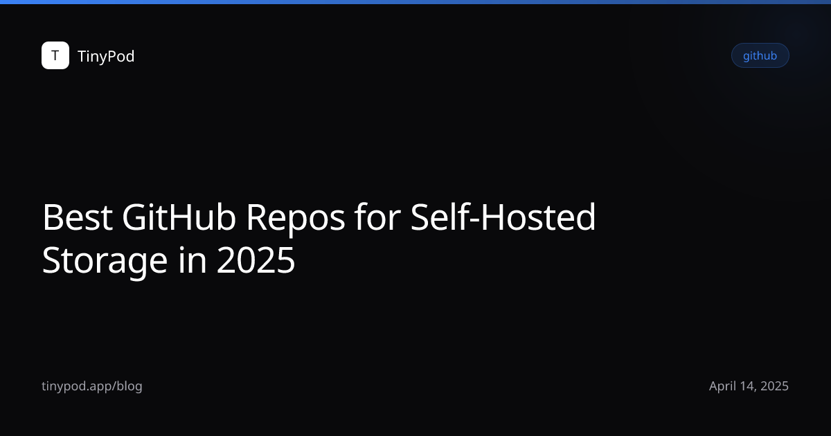 Best GitHub Repos for Self-Hosted Storage in 2025