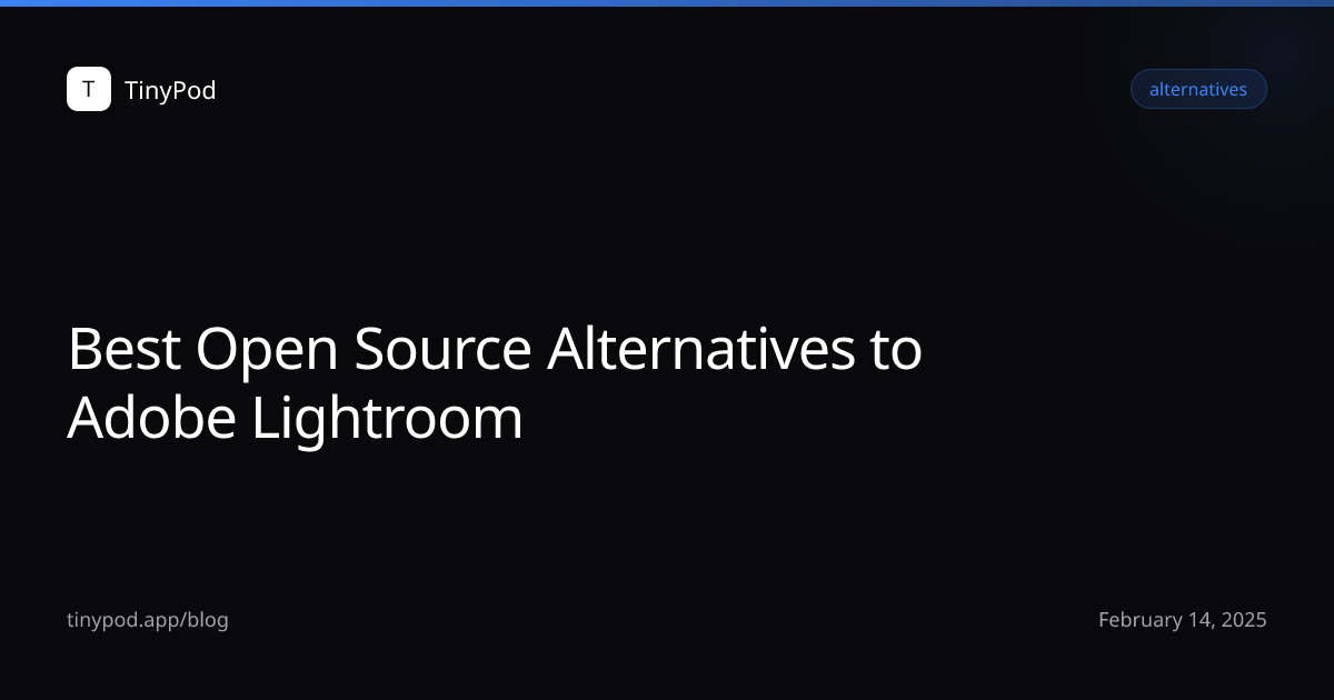 Best Open Source Alternatives to Adobe Lightroom