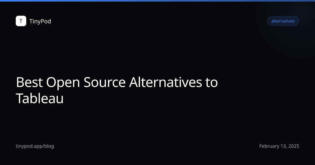 Best Open Source Alternatives to Tableau