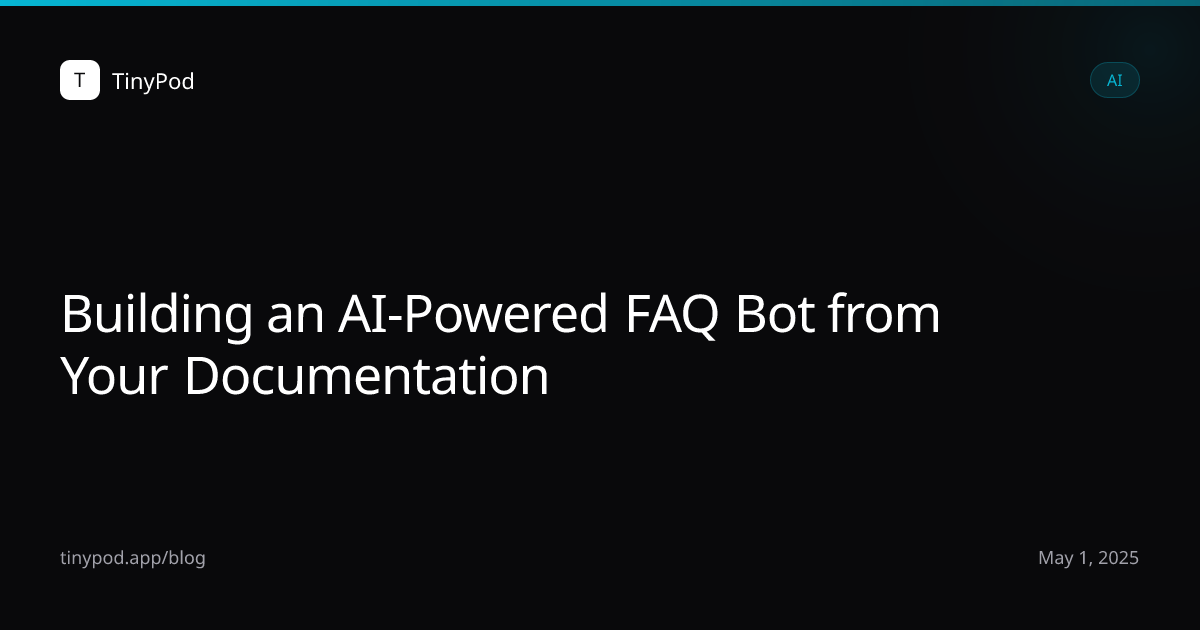 Building an AI-Powered FAQ Bot from Your Documentation