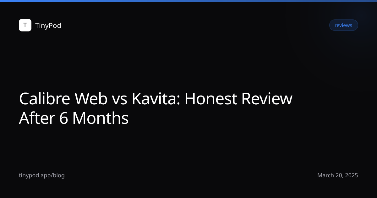 Calibre Web vs Kavita: Honest Review After 6 Months