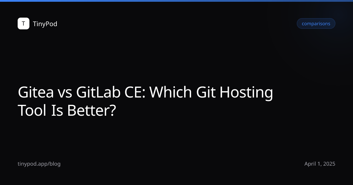 Gitea vs GitLab CE: Which Git Hosting Tool Is Better?