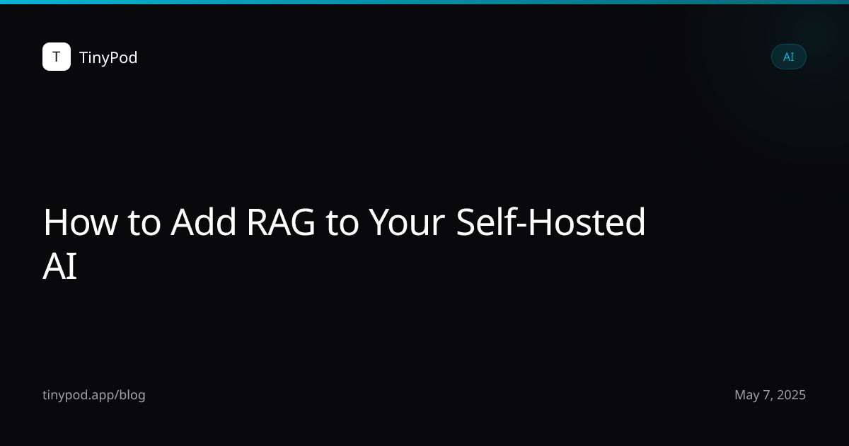 How to Add RAG to Your Self-Hosted AI