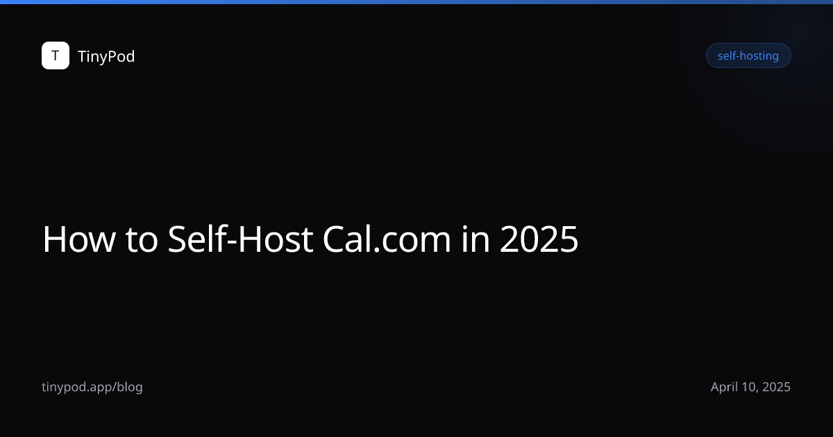 How to Self-Host Cal.com in 2025