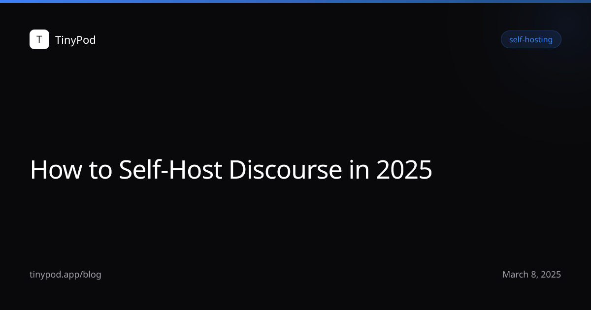 How to Self-Host Discourse in 2025