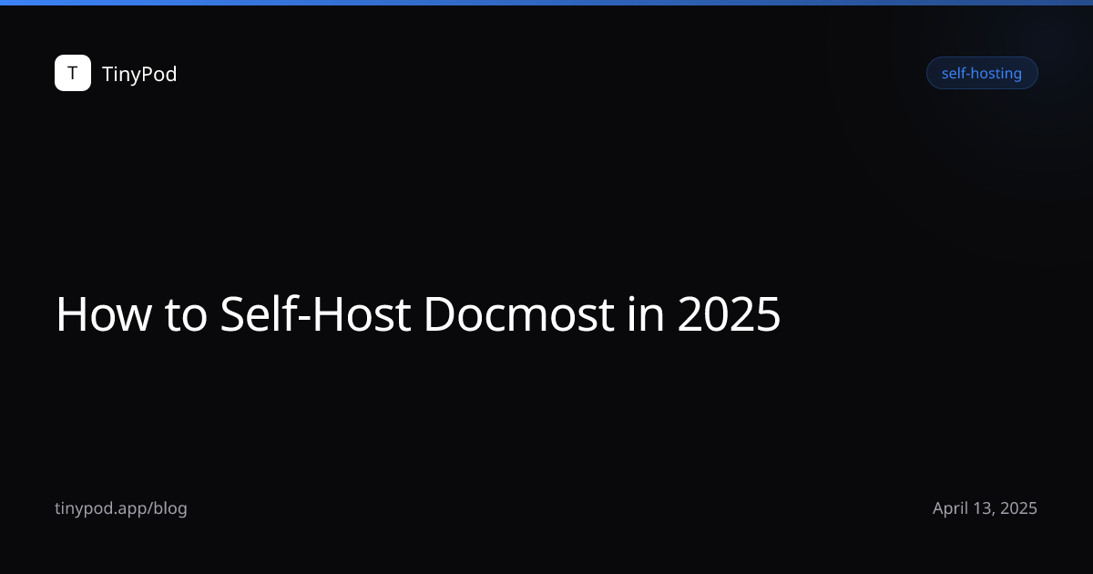 How to Self-Host Docmost in 2025