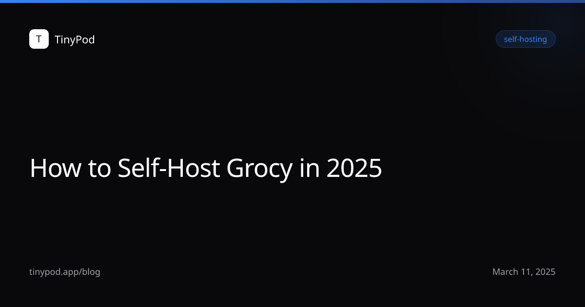 How to Self-Host Grocy in 2025