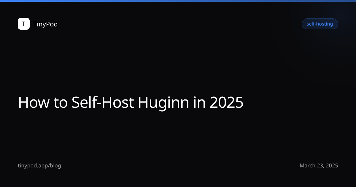 How to Self-Host Huginn in 2025