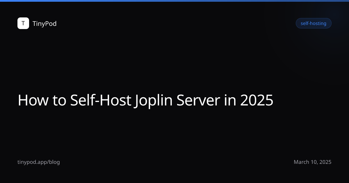 How to Self-Host Joplin Server in 2025