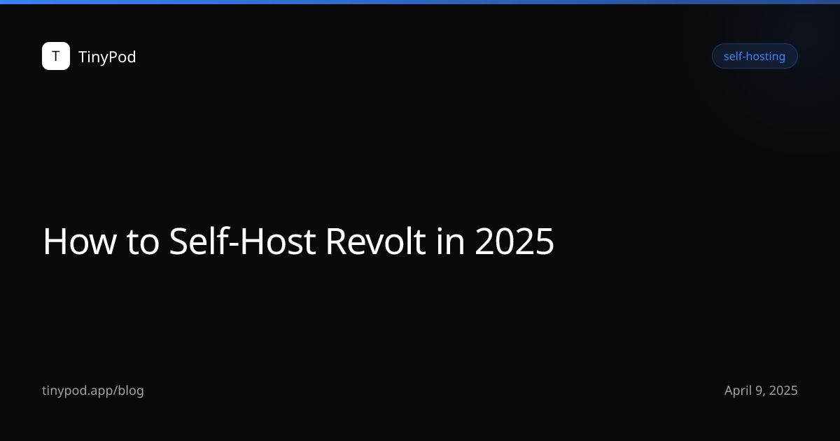 How to Self-Host Revolt in 2025