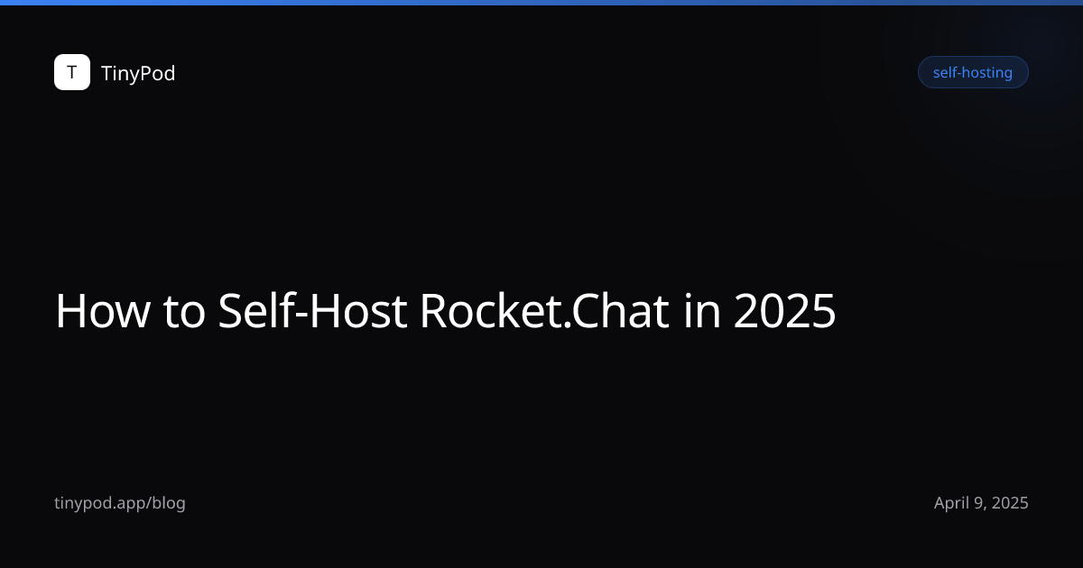 How to Self-Host Rocket.Chat in 2025