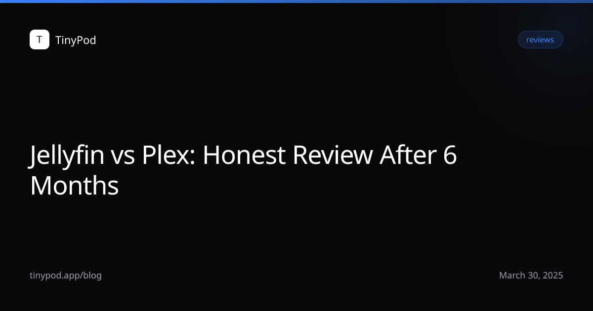Jellyfin vs Plex: Honest Review After 6 Months