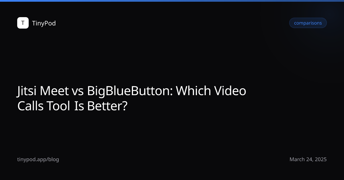 Jitsi Meet vs BigBlueButton: Which Video Calls Tool Is Better?