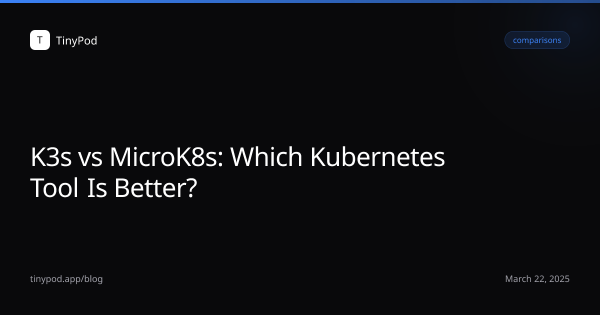 K3s vs MicroK8s: Which Kubernetes Tool Is Better?