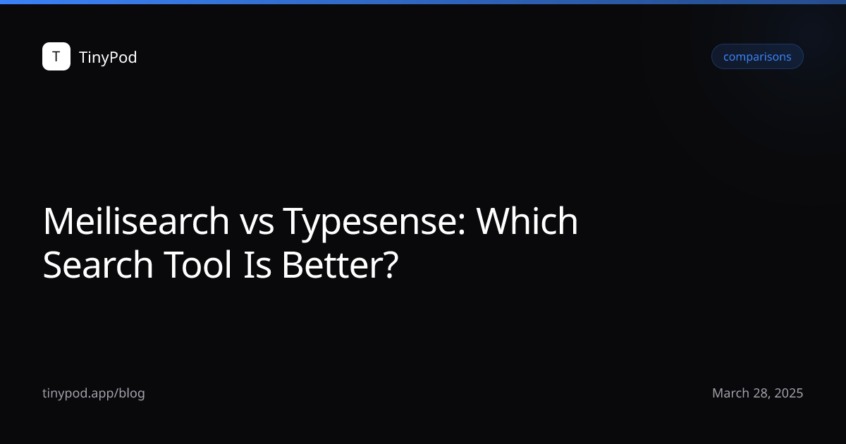 Meilisearch vs Typesense: Which Search Tool Is Better?