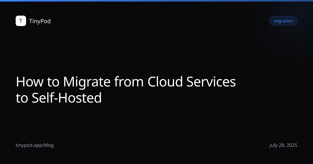 How to Migrate from Cloud Services to Self-Hosted