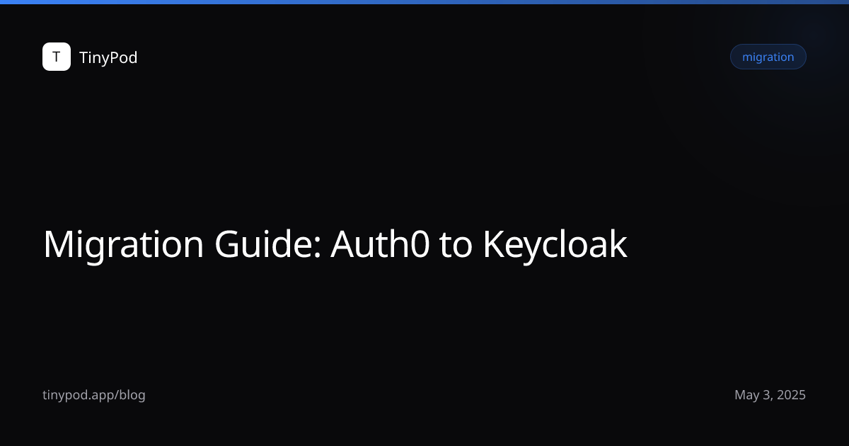 Migration Guide: Auth0 to Keycloak