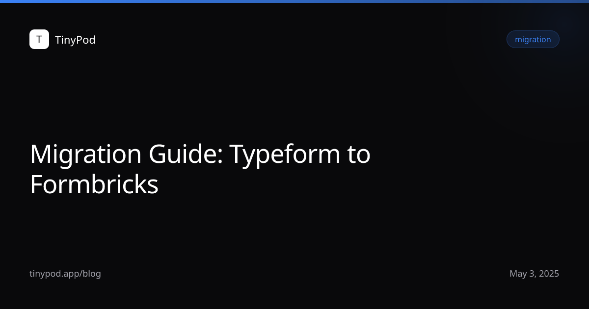 Migration Guide: Typeform to Formbricks