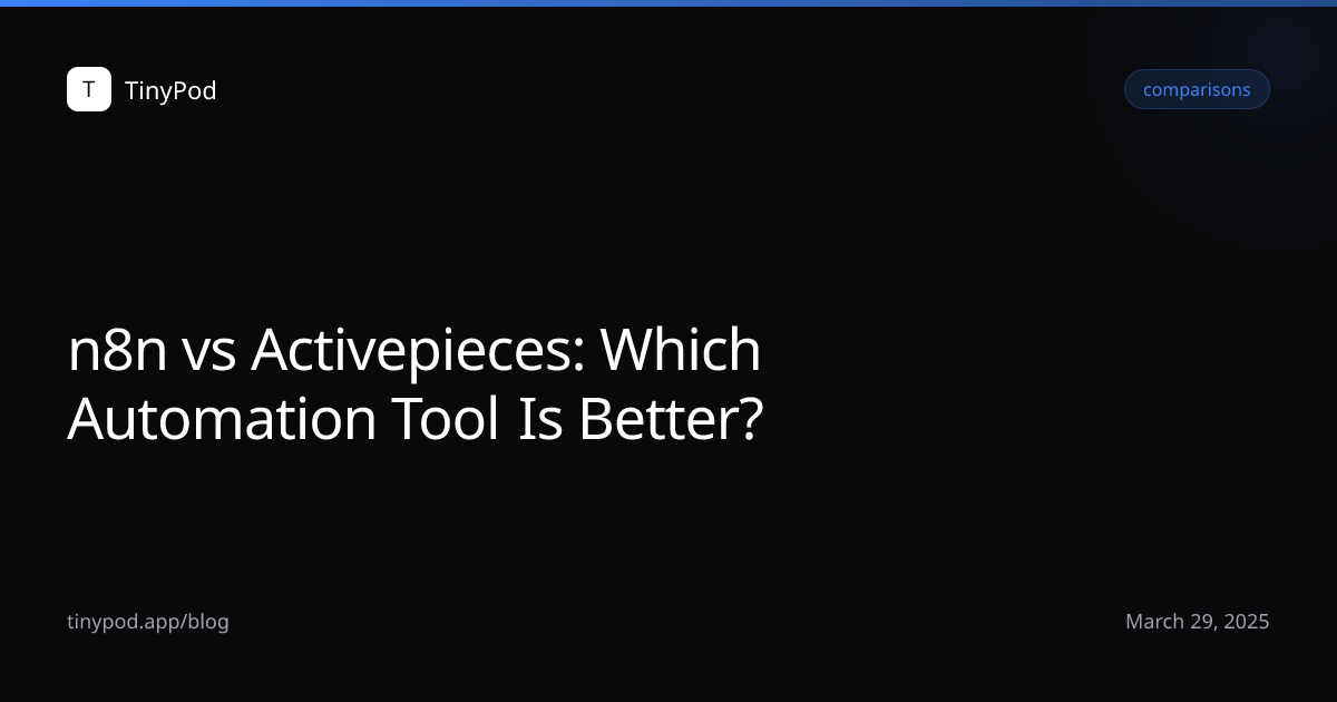n8n vs Activepieces: Which Automation Tool Is Better?