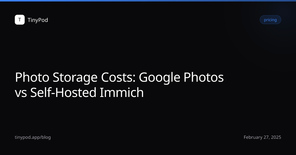 Photo Storage Costs: Google Photos vs Self-Hosted Immich