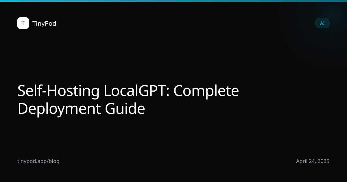 Self-Hosting LocalGPT: Complete Deployment Guide