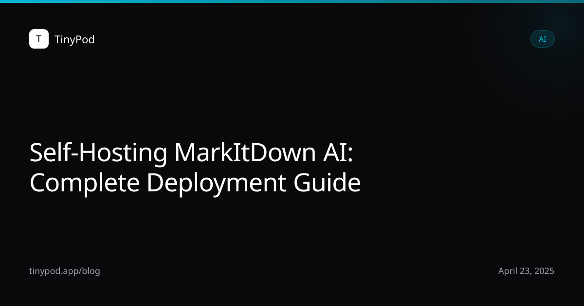 Self-Hosting MarkItDown AI: Complete Deployment Guide
