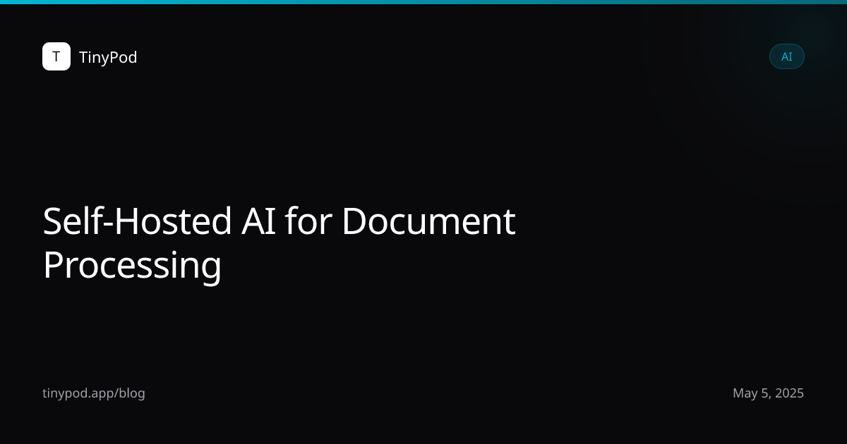 Self-Hosted AI for Document Processing