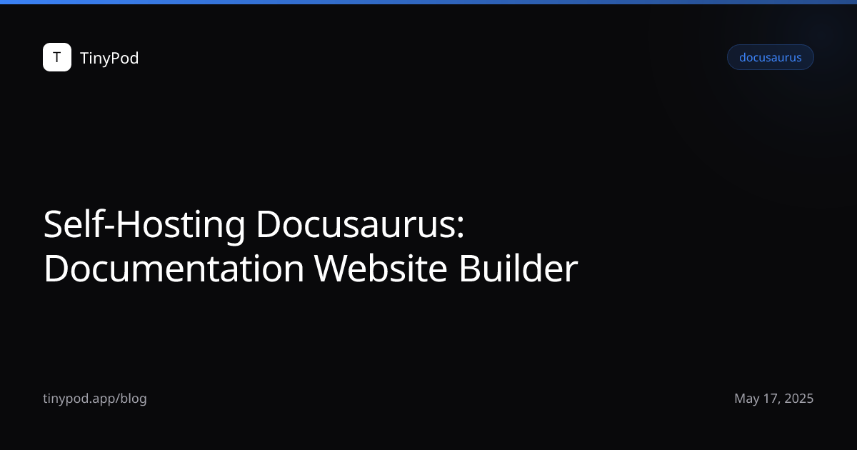 Self-Hosting Docusaurus: Documentation Website Builder