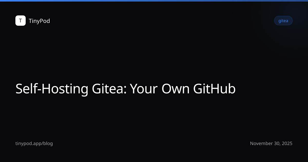 Self-Hosting Gitea: Your Own GitHub