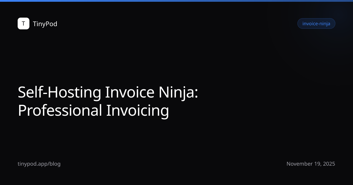 Self-Hosting Invoice Ninja: Professional Invoicing