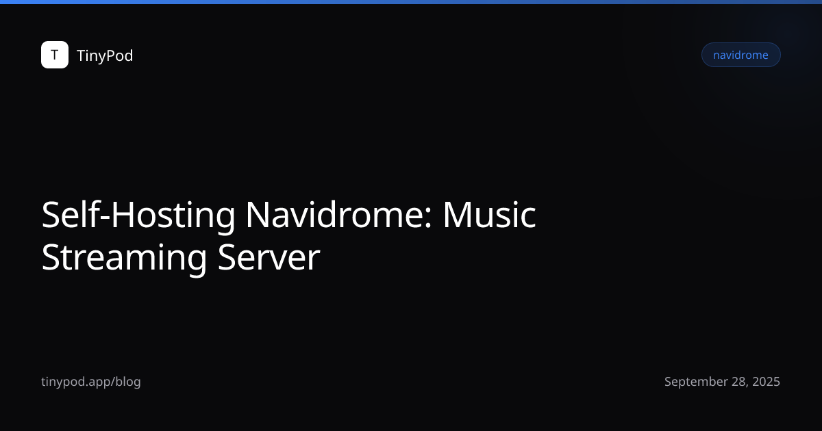 Self-Hosting Navidrome: Music Streaming Server