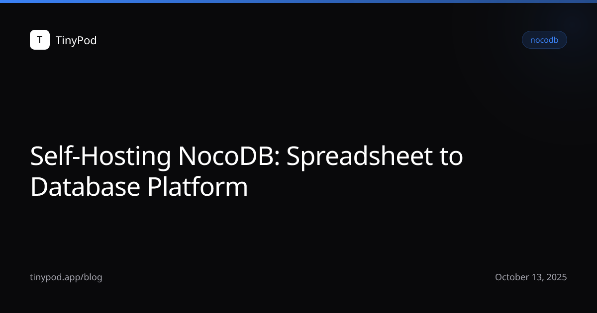 Self-Hosting NocoDB: Spreadsheet to Database Platform