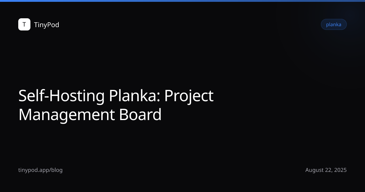 Self-Hosting Planka: Project Management Board