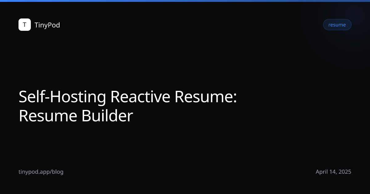 Self-Hosting Reactive Resume: Resume Builder