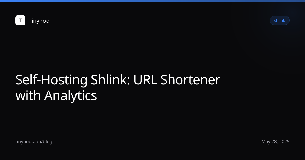 Self-Hosting Shlink: URL Shortener with Analytics