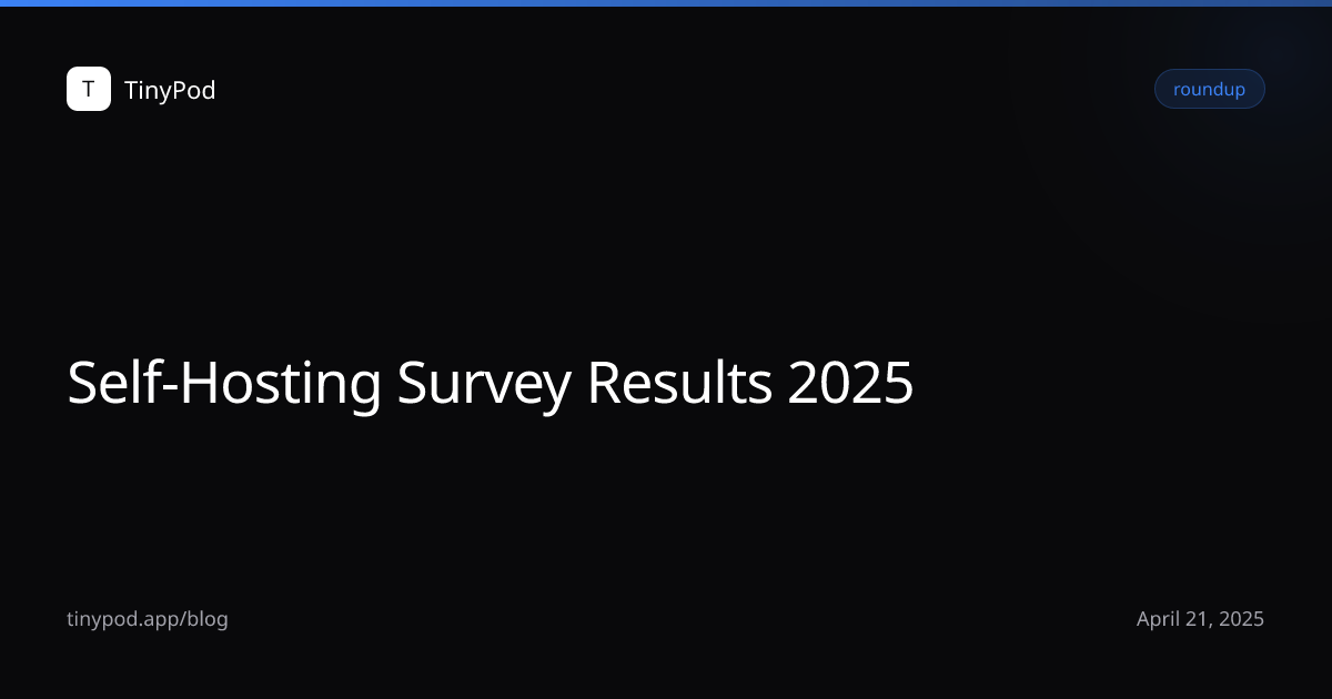 Self-Hosting Survey Results 2025