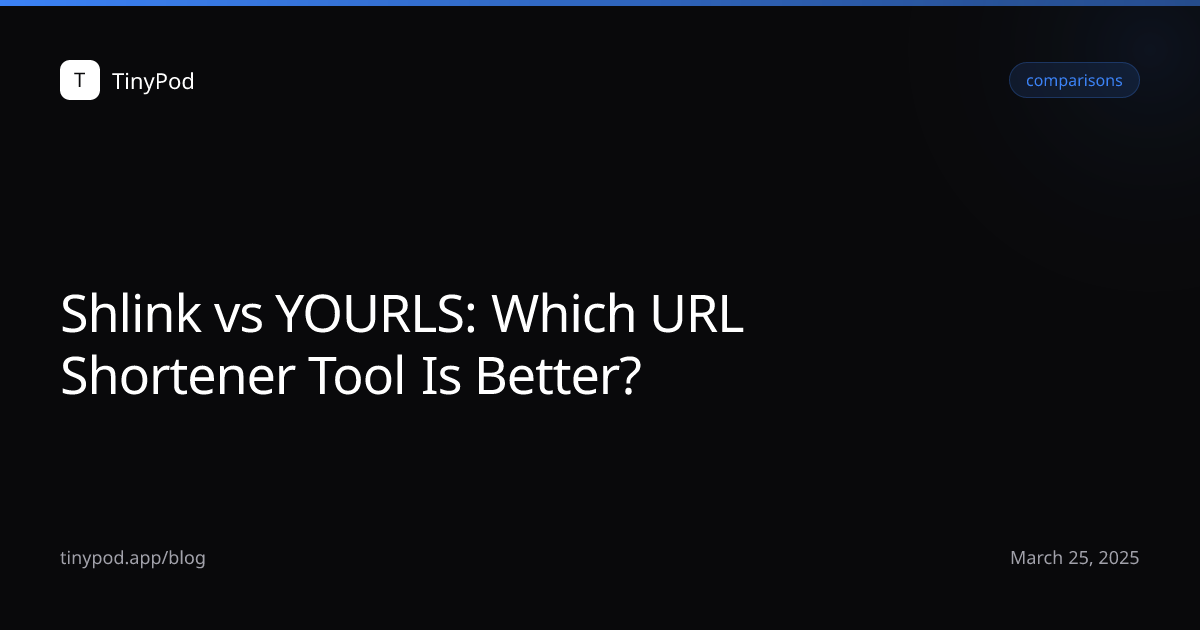 Shlink vs YOURLS: Which URL Shortener Tool Is Better?