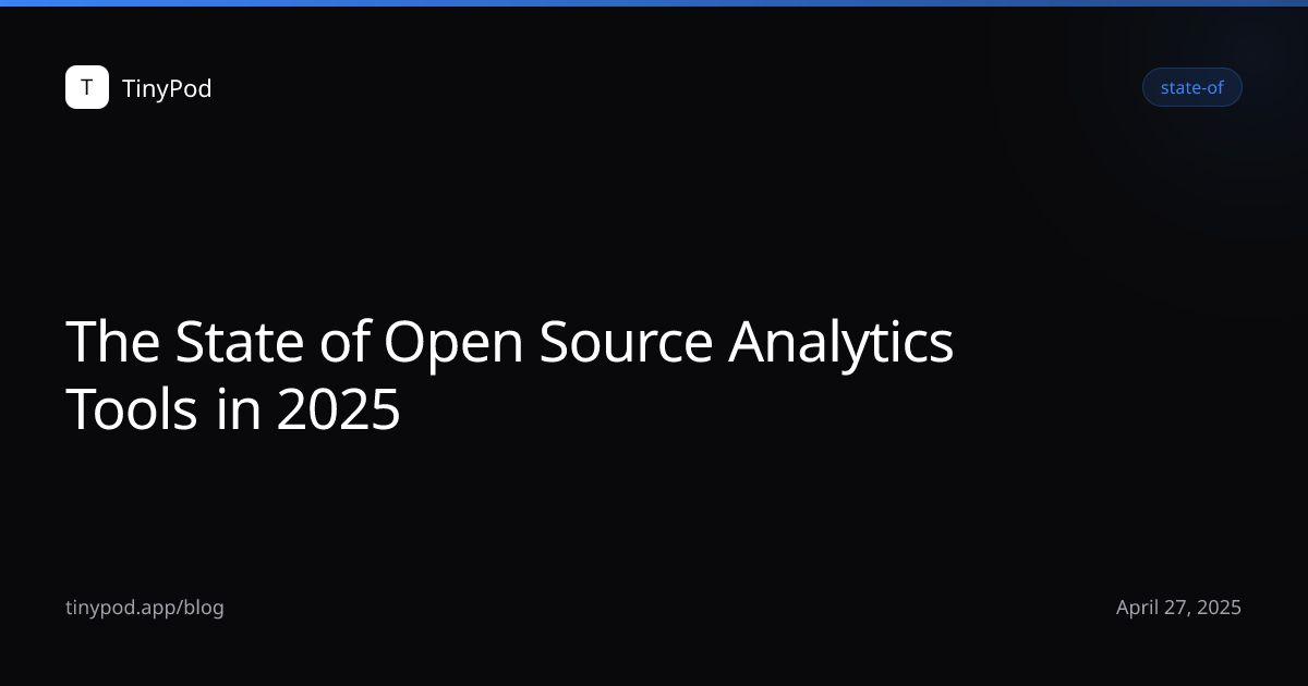 The State of Open Source Analytics Tools in 2025