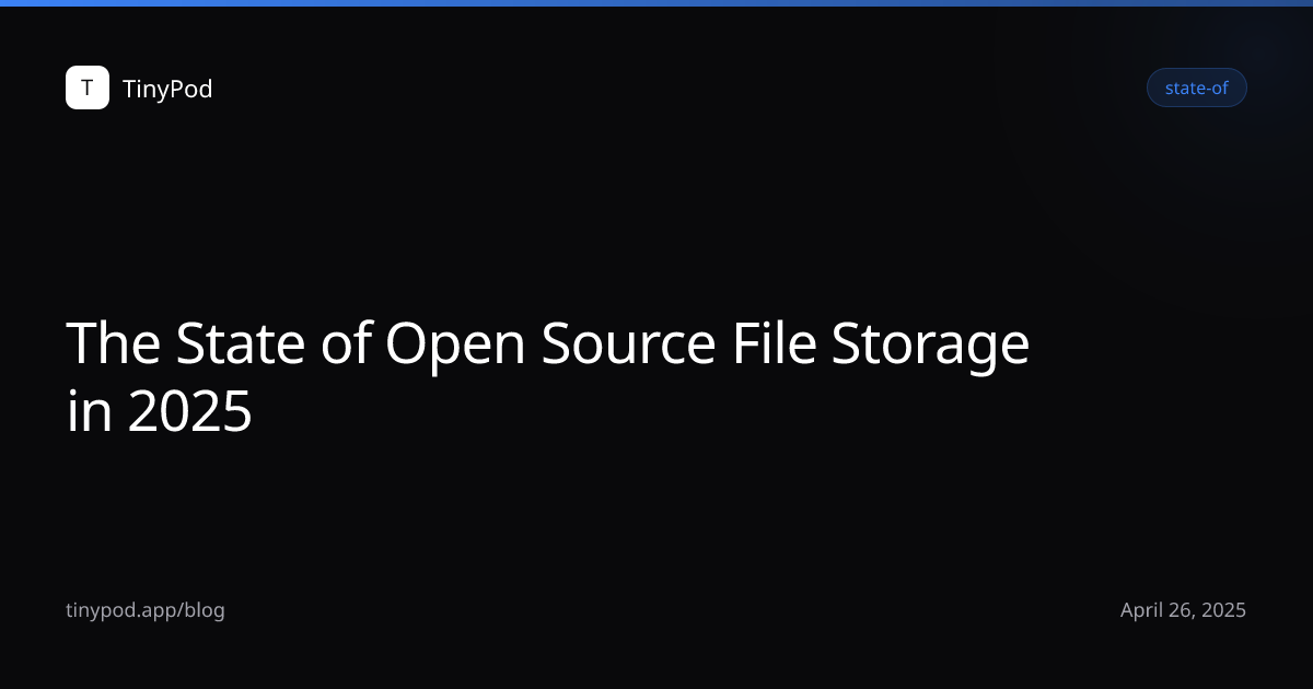The State of Open Source File Storage in 2025